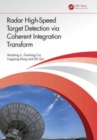 Radar High-Speed Target Detection via Coherent Integration Transform - Book