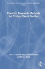 Creative Research Methods for Critical Event Studies - Book