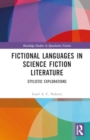 Fictional Languages in Science Fiction Literature : Stylistic Explorations - Book