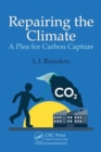 Repairing the Climate : A Plea for Carbon Capture - Book