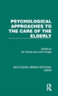 Psychological Approaches to the Care of the Elderly - Book