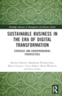 Sustainable Business in the Era of Digital Transformation : Strategic and Entrepreneurial Perspectives - Book