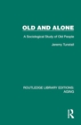 Old and Alone : A Sociological Study of Old People - Book