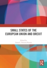 Small States of the European Union and Brexit - Book