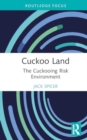 Cuckoo Land : The Cuckooing Risk Environment - Book
