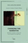Changing the Narrative : Information Campaigns, Strategy and Crisis Escalation in the Digital Age - Book