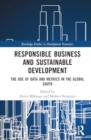 Responsible Business and Sustainable Development : The Use of Data and Metrics in the Global South - Book