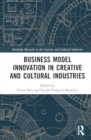 Business Model Innovation in Creative and Cultural Industries - Book