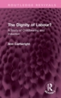 The Dignity of Labour? : A Study of Childbearing and Induction - Book
