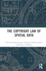 The Copyright Law of Spatial Data - Book