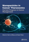 Nanoparticles in Cancer Theranostics : Current Progress in Cancer Management - Book