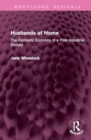 Husbands at Home : The Domestic Economy in a Post-Industrial Society - Book