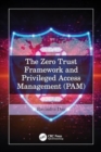 The Zero Trust Framework and Privileged Access Management (PAM) - Book