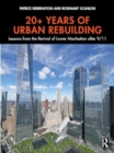 20+ Years of Urban Rebuilding : Lessons from the Revival of Lower Manhattan after 9/11 - Book
