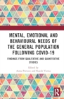 Mental, Emotional and Behavioural Needs of the General Population Following COVID-19 in India : Findings from Qualitative and Quantitative Studies - Book