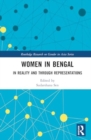Women in Bengal : In Reality and Through Representations - Book