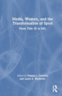 Media, Women, and the Transformation of Sport : From Title IX to NIL - Book