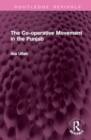 The Co-operative Movement in the Punjab - Book
