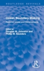 Ocean Boundary Making : Regional Issues and Developments - Book