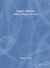 Organic Chemistry : Structure, Function, and Practice - Book