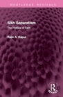 Sikh Separatism : The Politics of Faith - Book
