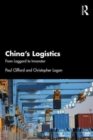 China’s Logistics : From Laggard to Innovator - Book