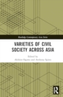 Varieties of Civil Society Across Asia - Book