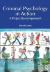 Criminal Psychology in Action : A Project Based Approach - Book