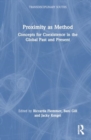 Proximity as Method : Concepts for Coexistence in the Global Past and Present - Book