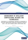 Advancement of Intelligent Computational Methods and Technologies - Book