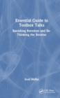 Essential Guide to Toolbox Talks : Banishing Boredom and Re-Thinking the Routine - Book