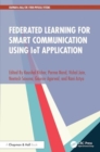 Federated Learning for Smart Communication using IoT Application - Book