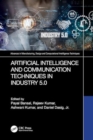 Artificial Intelligence and Communication Techniques in Industry 5.0 - Book