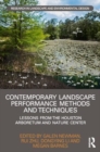 Contemporary Landscape Performance Methods and Techniques : Lessons from the Houston Arboretum and Nature Center - Book