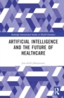 Artificial Intelligence and the Future of Healthcare - Book