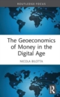 The Geoeconomics of Money in the Digital Age - Book