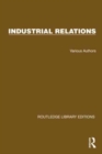 Routledge Library Editions: Industrial Relations - Book