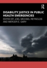 Disability Justice in Public Health Emergencies - Book