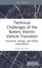 Technical Challenges of the Battery Electric Vehicle Transition : Emissions, Energy, and Policy Implications - Book