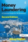 Money Laundering : A Concise Guide for All Business - Book