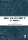 Delhi: New Literatures of the Megacity - Book