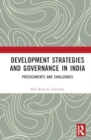 Development Strategies and Governance in India : Predicaments and Challenges - Book
