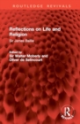 Reflections on Life and Religion : Sir James Baillie - Book