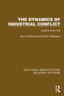 The Dynamics of Industrial Conflict : Lessons from Ford - Book