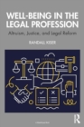 Well-Being in the Legal Profession : Altruism, Justice, and Legal Reform - Book