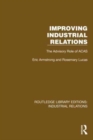 Improving Industrial Relations : The Advisory Role of ACAS - Book