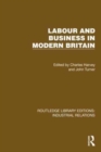 Labour and Business in Modern Britain - Book