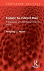 Epitaph to Indirect Rule : A Discourse on Local Government in Africa - Book