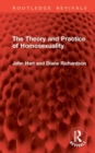 The Theory and Practice of Homosexuality - Book