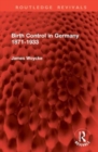 Birth Control in Germany 1871-1933 - Book